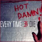 EVERY TIME I DIE - Hot damn