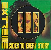 EXTREME - III sides to every story