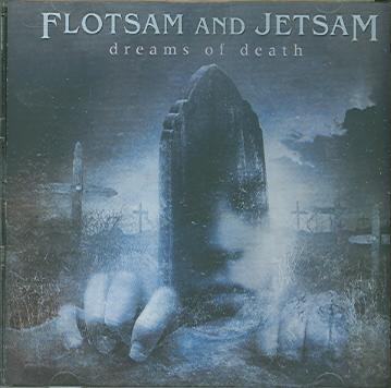 FLOTSAM AND JETSAM - Dreams of death