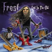 FROST - Out in the cold