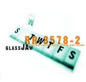 GLASSJAW - Everything you ever wanted to