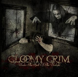 GLOOMY GRIM - Under the spell of the unl