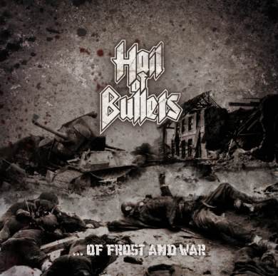 HAIL OF BULLETS - Of frost and war