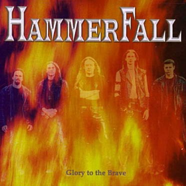 HAMMERFALL - Glory to the brave