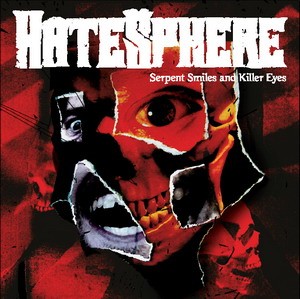 HATESPHERE - Serpent smiles and killer