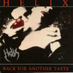 HELIX - Back for another taste