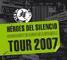 HEROES DEL SILENCIO - Tour 2007