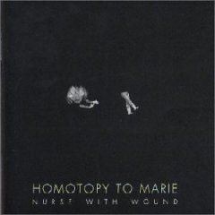 NURSE WITH WOUND - Homotopy to marie