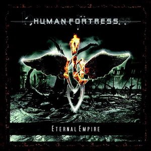 HUMAN FORTRESS - Eternal empire