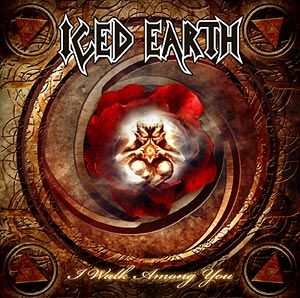 ICED EARTH - I Walk Among You