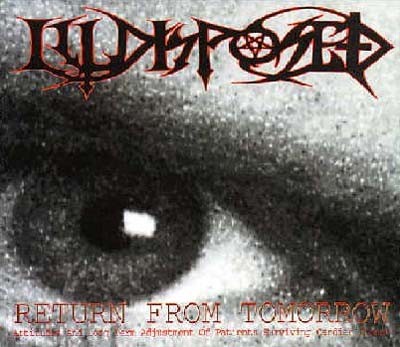 ILLDISPOSED - Return from tomorrow