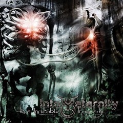 INTO ETERNITY - The Incurable Tragedy
