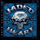JADED HEART - Sinister mind