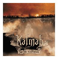 KALMAH - For the revolution