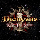 DIONYSUS - Keep the spirit - best of