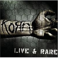 KORN - Live and rare