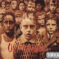 KORN - Untouchables