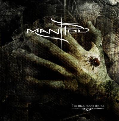 MANITOU - Mad moon rising