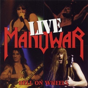 MANOWAR - Hell on wheels - live