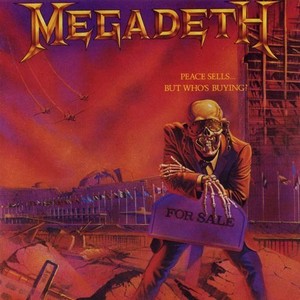 MEGADETH - Peace sells...but whos buying