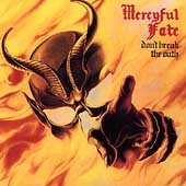 MERCYFUL FATE - Dont break the oath