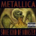 METALLICA - Some kind of monster
