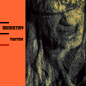 MINISTRY - Twitch