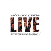 MOTLEY CRUE - Live - entertainment or de