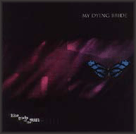 MY DYING BRIDE - Like gods of the sun