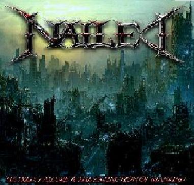NAILED - Hatred, failure and extinction