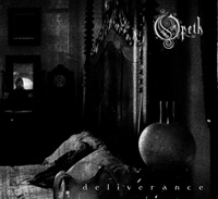OPETH - Deliverance