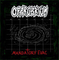 OPPROBRIUM - Mandatory evac