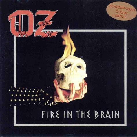OZ - Fire in the brain