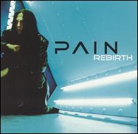 PAIN - Rebirth
