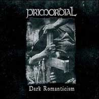 PRIMORDIAL - Dark romanticism
