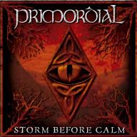 PRIMORDIAL - Storm before calm