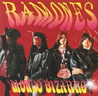 RAMONES - Mondo bizarro