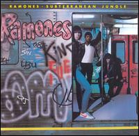 RAMONES - Subterranean jungle