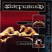 SENTENCED - Amok/Love and death