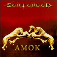 SENTENCED - Amok