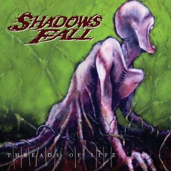 SHADOWS FALL - Threads of life