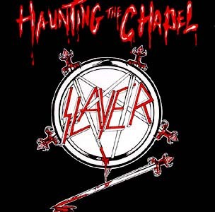 SLAYER - Haunting the chapel