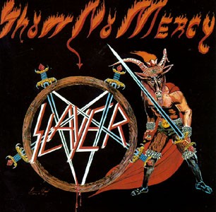 SLAYER - Show no mercy
