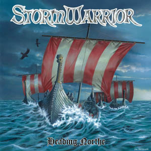 STORMWARRIOR - Heading Northe