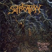 SUFFOCATION - Pierced from within