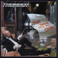 THUNDER - They think its over - it is no