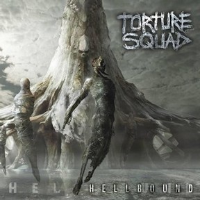 TORTURE SQUAD - Hellbound