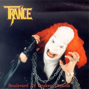 TRANCE - Boulevard of broken dreams