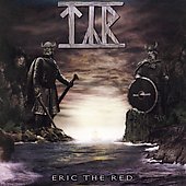 TYR - Eric the red