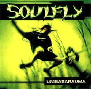 SOULFLY - Umbabarauma